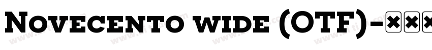 Novecento wide (OTF)字体转换
